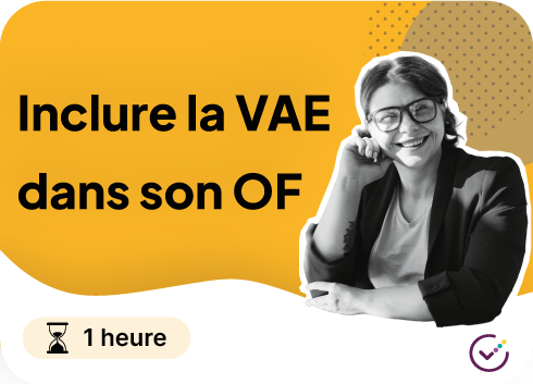 Vignette du module Moockie "Inclure la VAE dans son OF" - 1 heure