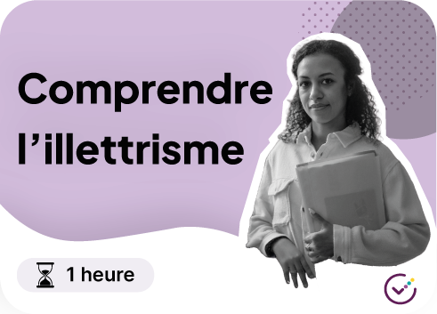 Vignette du module Moockie "Comprendre l'illettrisme" - 1 heure
